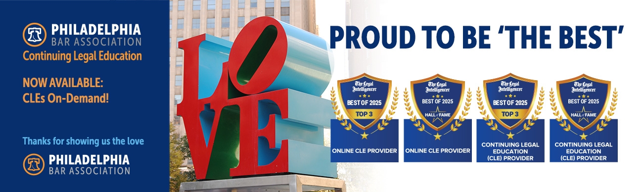 PROUD TO BE 'THE BEST' Now Available: CLEs On-Demand - The Legal Intelligencer Best of 2025 badges